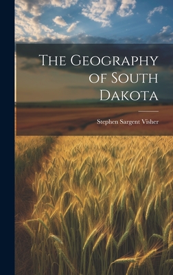 The Geography of South Dakota Cover Image