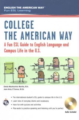 English the American Way: A Fun ESL Guide for College Students (Book + Audio) (English as a Second Language) Cover Image