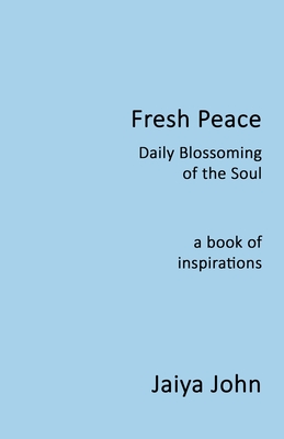 Fresh Peace: Daily Blossoming of the Soul Cover Image