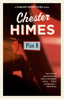 Plan B: A novel (Harlem Detectives) By Chester Himes Cover Image