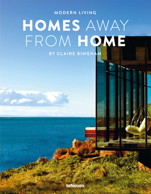 Modern Living: Homes Away from Home By Claire Bingham Cover Image