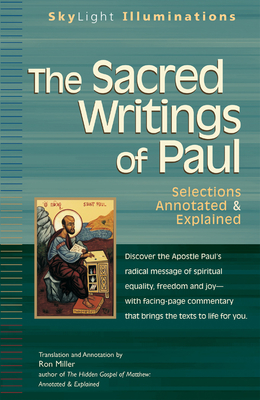 The Sacred Writings of Paul: Annotated & Explained (SkyLight Illuminations)
