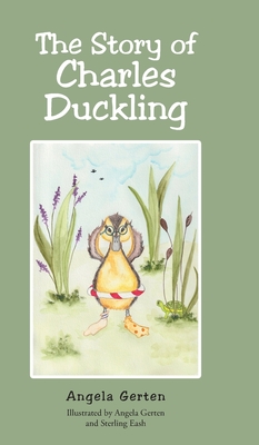 The Story of Charles Duckling Cover Image
