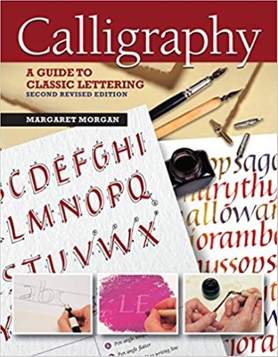 Calligraphy, Second Revised Edition: A Guide to Classic Lettering Cover Image