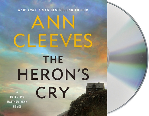 The Heron's Cry: A Detective Matthew Venn Novel (The Two Rivers Series #2) Cover Image