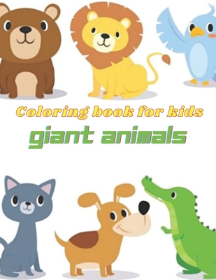 Giant Animals Coloring Book: Animlas Coloring Book: 49 Beautiful Animals  Coloring Pages Including: Cat, Horse, Dog, Rabbit, Pig, Lion, Tiger, Fox a  (Paperback) | Hooked