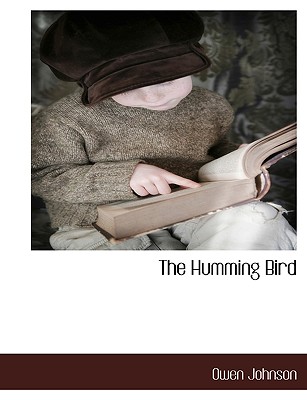 The Humming Bird By Owen Johnson Cover Image