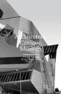 Cover for Architecture, Critique, Ideology