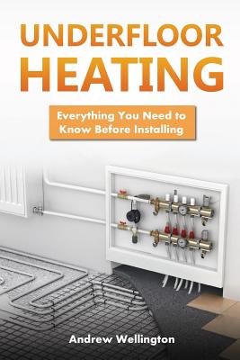 Underfloor Heating: Everything You Need to Know Before Installing Cover Image