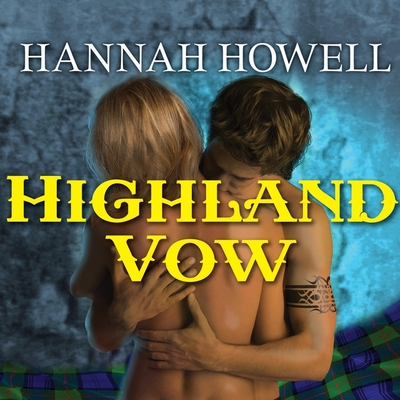 Highland Vow (Murray Family #4) By Hannah Howell, Angela Dawe (Read by) Cover Image