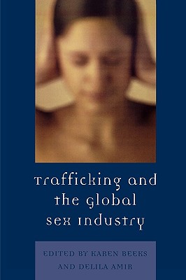 Trafficking & the Global Sex Industry (Program in Migration and Refugee Studies)