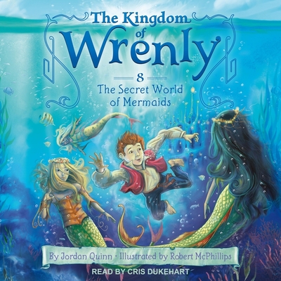 The Secret World of Mermaids By Jordan Quinn, Cris Dukehart (Read by) Cover Image