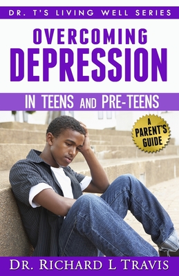 OVercoming Depression in Teens and Pre-Teens: A Parent's Guide Cover Image