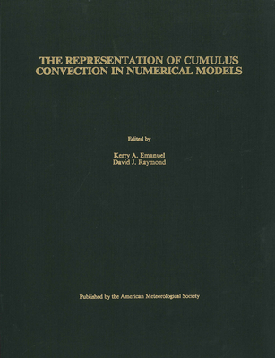 The Representation of Cumulus Convection in Numerical Models of the Atmosphere The Representation of Cumulus Convection in Numerical Models of the Atmosphere cover