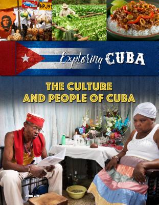 The Culture and People of Cuba (Exploring Cuba #6) Cover Image