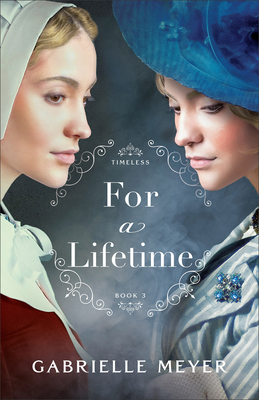 For a Lifetime (Timeless #3) Cover Image