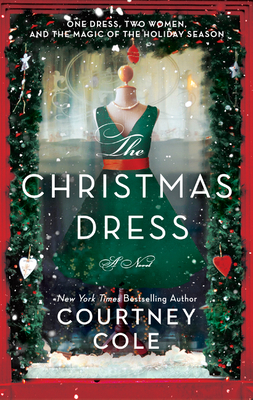 The Christmas Dress: A Novel By Courtney Cole Cover Image