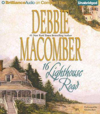 16 Lighthouse Road (Cedar Cove Novels #1) By Debbie Macomber, Sandra Burr (Read by) Cover Image