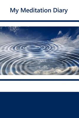 My Meditation Diary By Tom Alyea Cover Image