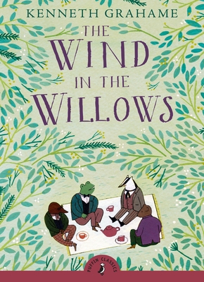 The Wind in the Willows (Puffin Classics) By Kenneth Grahame Cover Image
