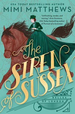 The Siren of Sussex (Belles of London #1) By Mimi Matthews Cover Image