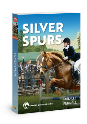 Silver Spurs (Horses and Friends #2) Cover Image
