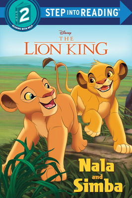 Nala and Simba (Disney The Lion King) (Step into Reading)