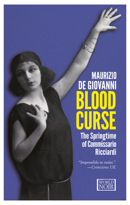 Blood Curse: The Springtime of Commissario Ricciardi