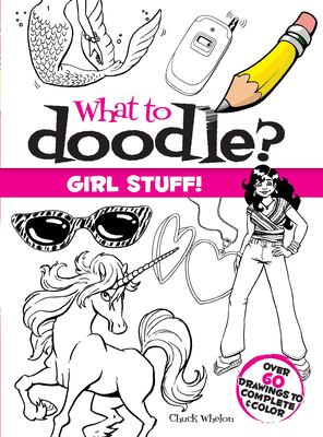 What to Doodle? Girl Stuff! (Dover Doodle Books) Cover Image