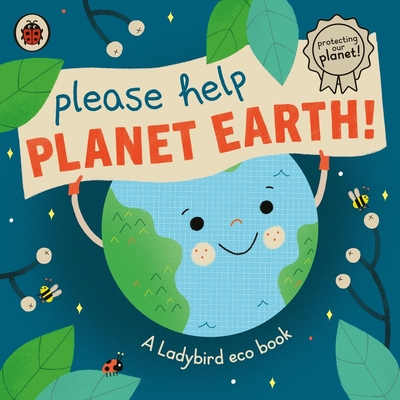 Please Help Planet Earth: A Ladybird eco book Cover Image