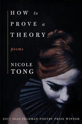 How to Prove a Theory By Nicole Tong Cover Image
