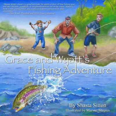 Grace and Wyatt's Fishing Adventure (Paperback)