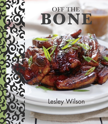 Off The Bone By Lesley Wilson Cover Image