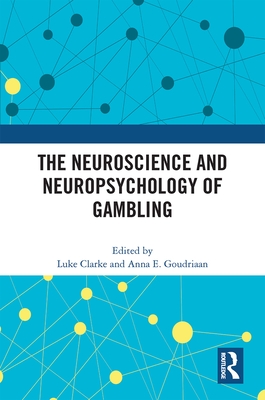 The Neuroscience and Neuropsychology of Gambling Cover Image