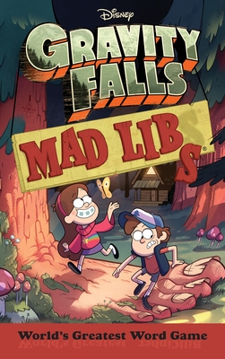 Gravity Falls Mad Libs: World's Greatest Word Game By Laura Macchiarola Cover Image