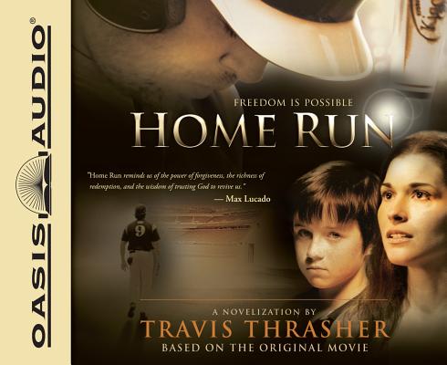 Home Run (Library Edition): A Novel By Travis Thrasher, John McLain (Narrator) Cover Image