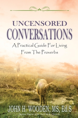 Uncensored Conversations By John H. Wooden Cover Image