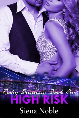 Cover for High Risk (Risky Business #1)