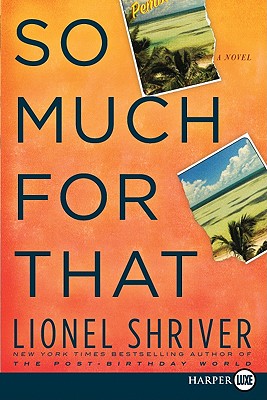 So Much for That: A Novel Cover Image