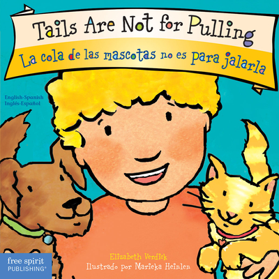 Tails Are Not for Pulling / La cola de las mascotas no es para jalarla Board Book (Best Behavior®)