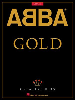 Abba - Gold: Greatest Hits: For Ukulele Cover Image