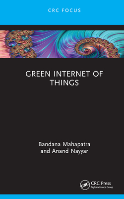 Green Internet of Things By Bandana Mahapatra, Anand Nayyar Cover Image