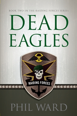 Dead Eagles (Raiding Forces #2)