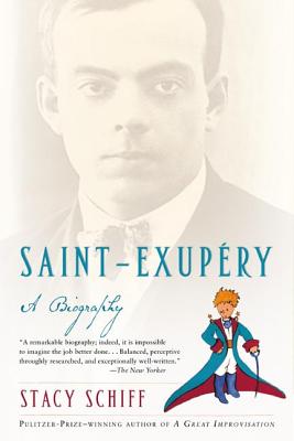 Saint-Exupery: A Biography By Stacy Schiff Cover Image