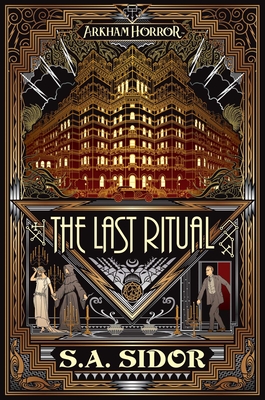 The Last Ritual: An Arkham Horror Novel
