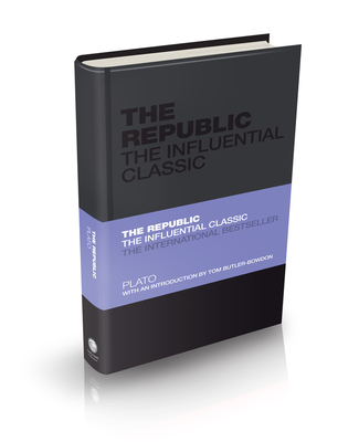 The Republic: The Influential Classic (Capstone Classics #16)