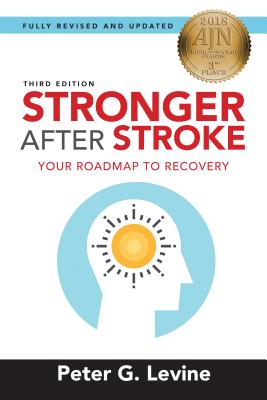 Stronger After Stroke: Your Roadmap to Recovery By Peter Levine Cover Image