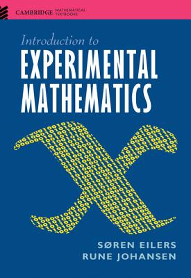 Introduction to Experimental Mathematics (Cambridge Mathematical Textbooks) Cover Image