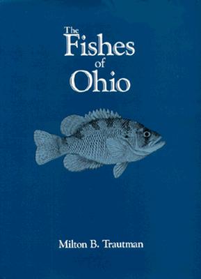 FISHES OF OHIO By MILTON B. TRAUTMAN Cover Image