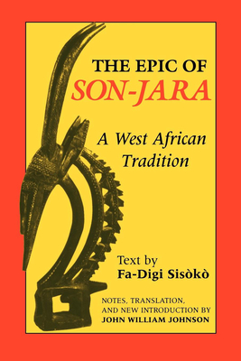 Epic of Son-Jara: A West African Tradition (African Epic) Cover Image